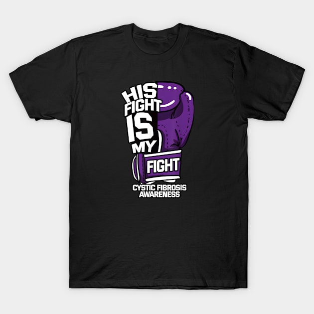 His Fight Is My Fight Cystic Fibrosis Awareness Purple T-Shirt by JazlynShyann